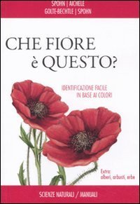 Che fiore &egrave; questo?