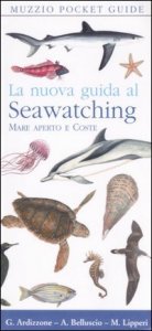 La nuova guida al seawatching - Mare aperto e coste