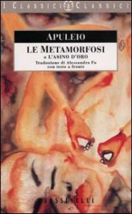 Le metamorfosi o l'asino d'oro - Testo latino a fronte