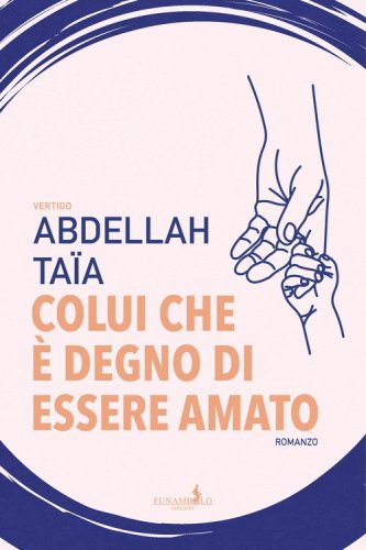 Colui che &egrave; degno di essere amato