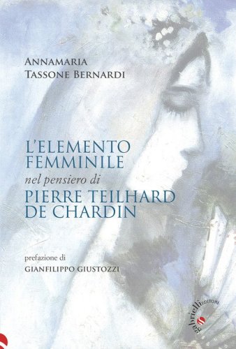 L'elemento femminile nel pensiero di Pierre Teilhard de Chardin