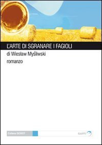 L'arte di sgranare i fagioli