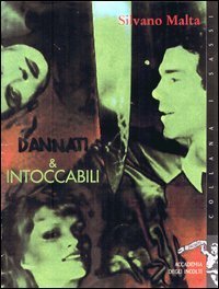 Dannati & intoccabili