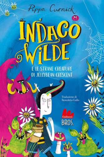 Indaco Wilde e le strane creature di Jellybean Crescent