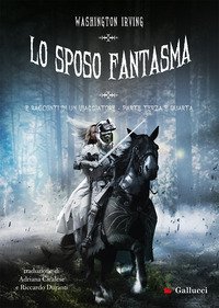 Lo sposo fantasma e racconti di un viaggiatore