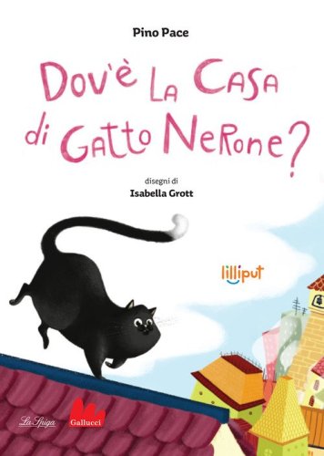 Dov'&egrave; la casa di Gatto Nerone?