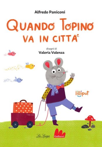 Quando topino va in citt&agrave;
