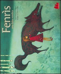 Fenr&igrave;s. Una fiaba nordica