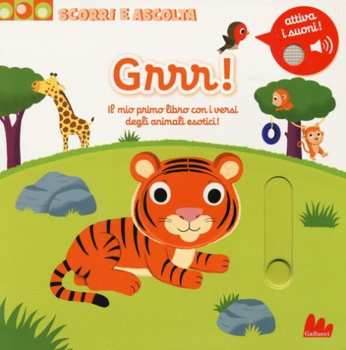 Grrr! Il mio primo libro con iversi degli animali esotici! Scorri e ascolta