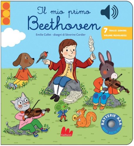 Il mio primo Beethoven. Classici sonori