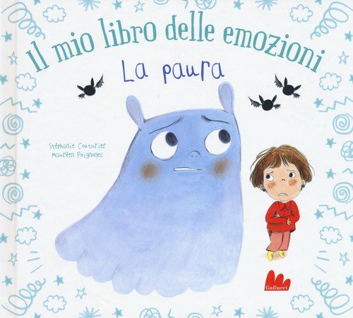 La paura. Il mio libro delle emozioni