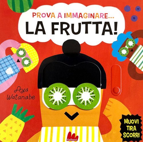Prova a immaginare... La frutta!