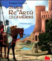 Storie di re Art&ugrave; e dei suoi cavalieri