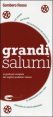 Grandi Salumi. La guida pi&ugrave; completa dei migliori produttori italiani