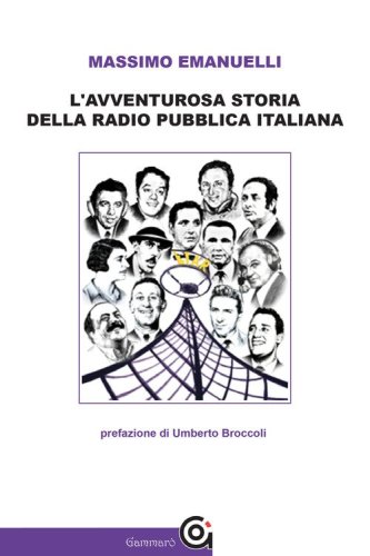 L'avventurosa storia della radio pubblica italiana