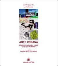 Arte urbana - Concorso nazionale di idee per la citt&agrave; di Campobasso
