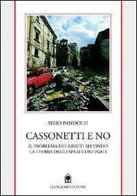 Cassonetti e no - Il problema dei rifiuti secondo la teoria degli spazi confinati