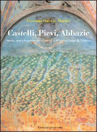Castelli, Pievi, Abbazie - Storia, arte e leggende nei dintorni dell'antico borgo di Tabiano