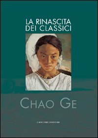 Chao Ge - La rinascita dei classici