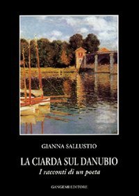 La ciarda sul Danubio - I racconti di un poeta