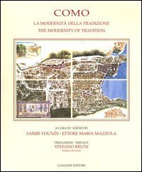 Como - La modernit&agrave; della tradizione&shy;The modernity of tradition