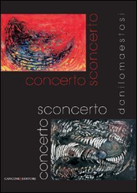 Concerto sconcerto - Danilo Maestosi