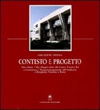 Contesto e progetto - Esperienze progettuali e spazi architettonici