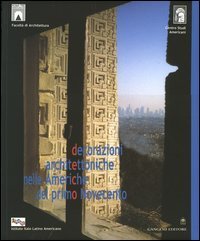 Decorazioni architettoniche nelle Americhe del primo Novecento - Ediz. multilingue