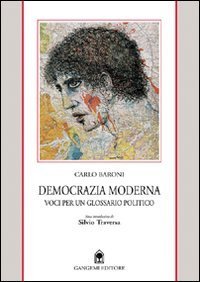 Democrazia moderna - Voci per un glossario politico