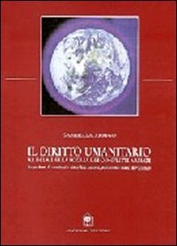 Il diritto umanitario. Al di l&agrave; della soglia dei conflitti armati