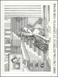 Dopo l'amnesia: restitutio et renovatio urbis Romae - Ediz. italiana e inglese