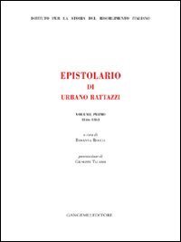 Epistolario di Urbano Rattazzi. Vol. 1: 1846-1861. - 1846-1861