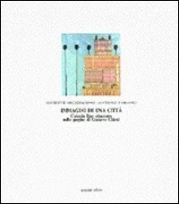 Immagini di una citt&agrave; - Catania fine Ottocento nelle pagine di Gustavo Chiesi