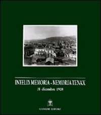 Infelix memoria-memoria tenax - 28 dicembre 1908