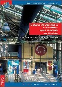 L'integrazione architettonica del fotovoltaico: esperienze compiute - Progetti dal case studies report del task 7, International Energy Agency