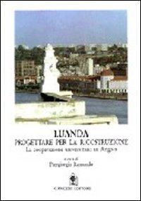 Luanda - Progettare per la ricostruzione