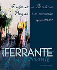 Mario Ferrante - Sinfonia di Berlino. Ediz. italiana e portoghese