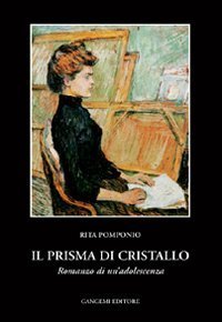 Il prisma di cristallo - Romanzo di un'adolescenza