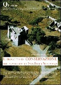 Il progetto di conservazione del &laquo;Castello&raquo; di San Fili a Stignano