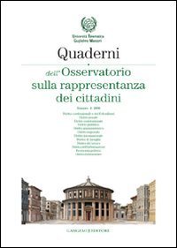 Quaderni dell'Osservatorio sulla rappresentanza dei cittadini 2008 - Vol. 4