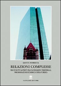 Relazioni complesse per un nuovo rapporto fra pianificazione territoriale - Cosenza, programmazione economica e spesa pubblica