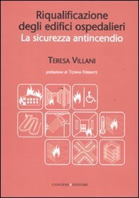 Riqualificazione degli edifici ospedalieri - La sicurezza antincendio