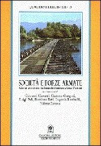 Societ&agrave; e forze armate