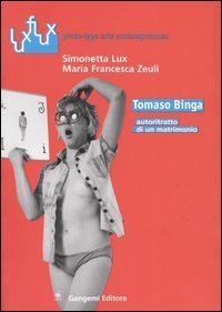 Tomaso Binga - Autoritratto di un matrimonio