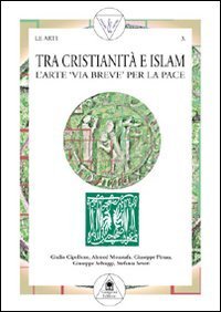 Tra cristianit&agrave; e Islam