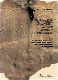 Trasformazioni dell'ambiente costruito - La diffusione della sostenibilit&agrave;