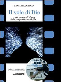 Il volo di Dio - .. Pi&ugrave; o meno all'altezza della zampa del coccodrillo... Con DVD