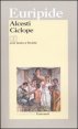 Alcesti&shy;Ciclope - Testo greco a fronte
