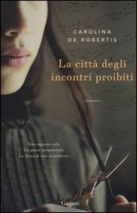 La citt&agrave; degli incontri proibiti