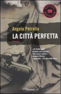 La citt&agrave; perfetta